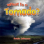 What Is A Tornado? - Preview