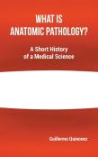 What Is Anatomic Pathology?