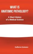 What Is Anatomic Pathology?