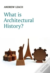 What Is Architectural History?