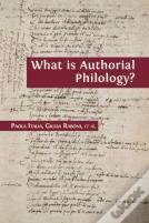 What Is Authorial Philology?
