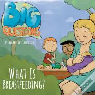 What Is Breastfeeding?