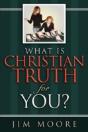 What Is Christian Truth For You? - Preview