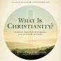 What Is Christianity? - Preview