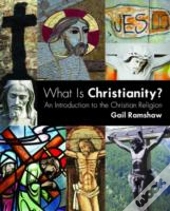 What Is Christianity?