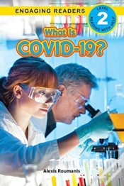 Capa do artigo What Is Covid-19? (Engaging Readers, Level 2)