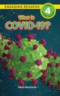 What Is Covid-19? (Engaging Readers, Level 4) - Preview