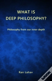 What Is Deep Philosophy?