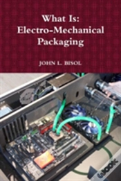Capa do artigo What Is: Electro-Mechanical Packaging