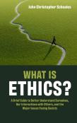 What Is Ethics?