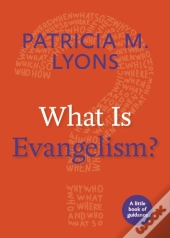 What Is Evangelism?