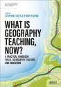 What Is Geography Teaching, Now? - Preview