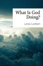 What Is God Doing? - Preview