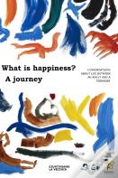 What Is Happiness? A Journey