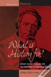 Capa do artigo What Is History For?