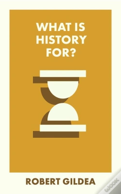 Capa do artigo What Is History For?
