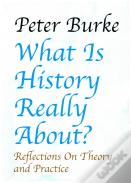 What Is History Really About?