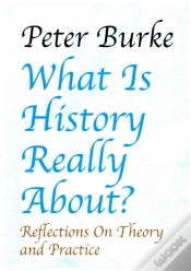 Capa do artigo What Is History Really About?