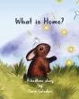 What Is Home? - Preview