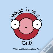 What Is In A Cell?