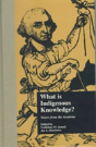 What Is Indigenous Knowledge? - Preview