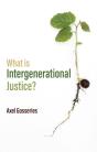 What Is Intergenerational Justice? - Preview