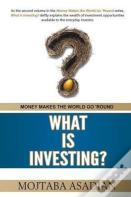 What Is Investing?