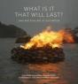 What Is It That Will Last? - Preview