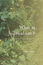 What Is Journalism? - Preview