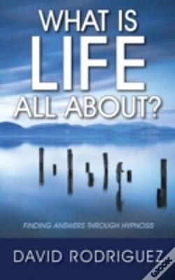Capa do artigo What Is Life All About? Finding Answers Through Hypnosis