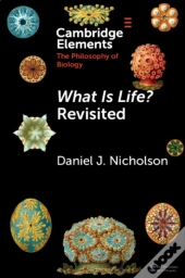 What Is Life? Revisited