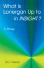 What Is Lonergan Up To In "Insight"? - Preview