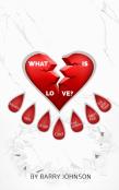 What Is Love?
