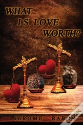 What Is Love Worth?