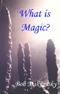 What Is Magic? - Preview
