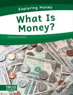 What Is Money?