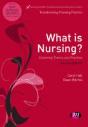 What Is Nursing? Exploring Theory And Practice - Preview