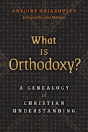 What Is Orthodoxy? - Preview