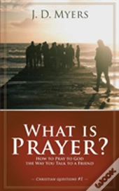 What Is Prayer?