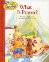 What Is Prayer?