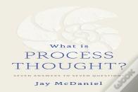 What Is Process Thought?