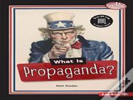 What Is Propaganda?
