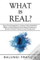 What Is Real?