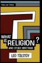 What Is Religion? And Other Writings - Preview
