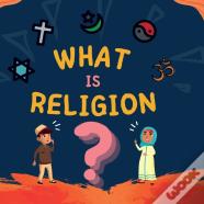 What Is Religion?
