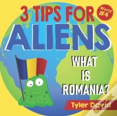 What Is Romania : 3 Tips For Aliens