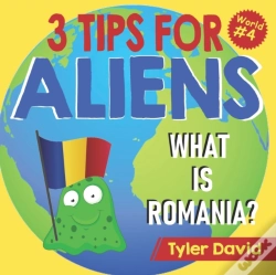 Capa do artigo What Is Romania : 3 Tips For Aliens
