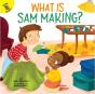 What Is Sam Making? - Preview