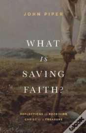 Capa do artigo What Is Saving Faith?