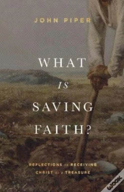 Capa do artigo What Is Saving Faith?